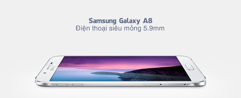 Samsung Galaxy A8 SM-A800H - điện thoại siêu mỏng 5.9 mm