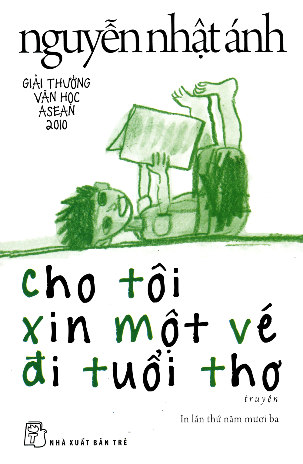Cho Tôi Xin Một Vé Đi Tuổi Thơ (Tái Bản 2015) - Nguyễn Nhật Ánh 
